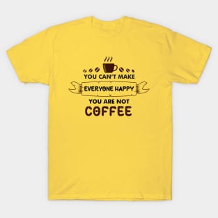 Cofee Make You Happy T-Shirt